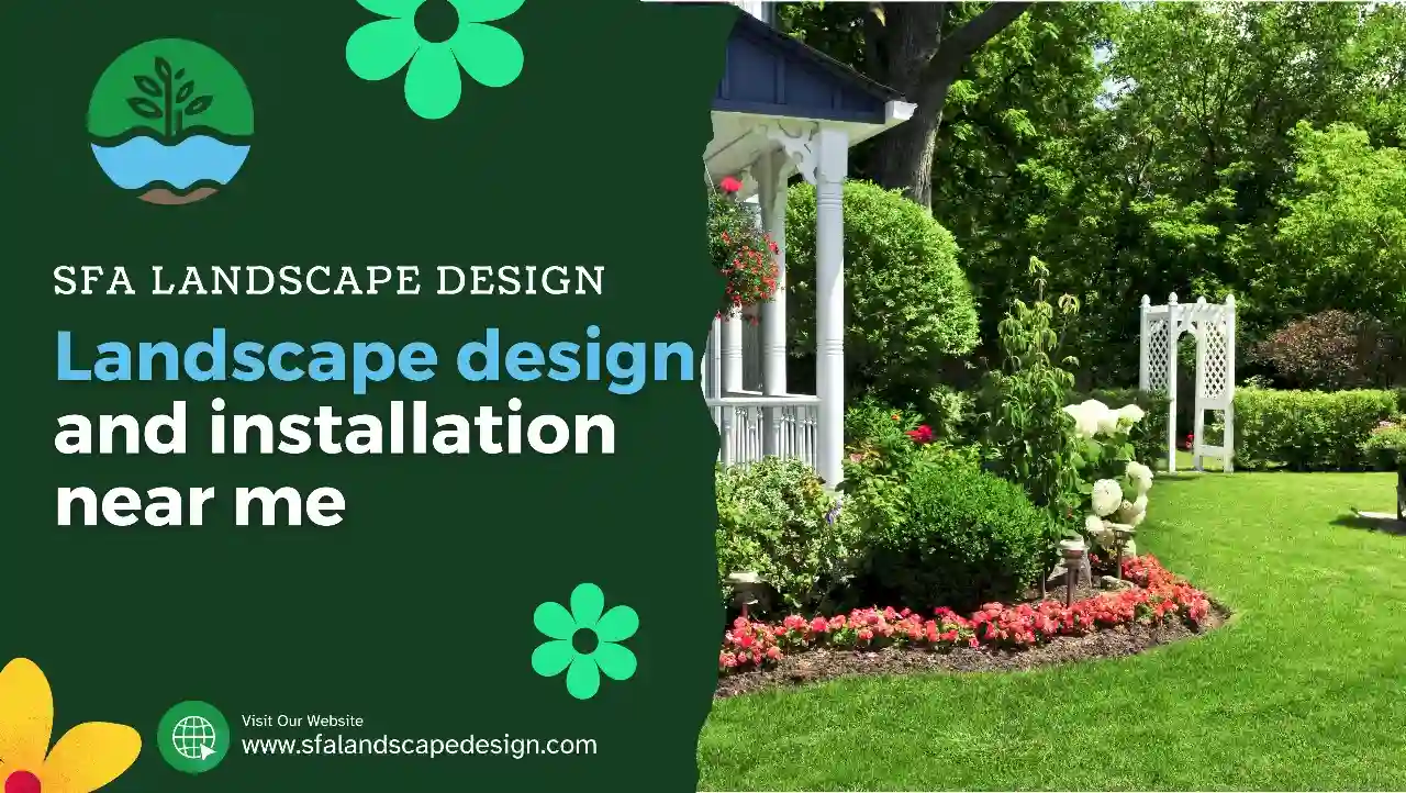 landscape design and installation near me