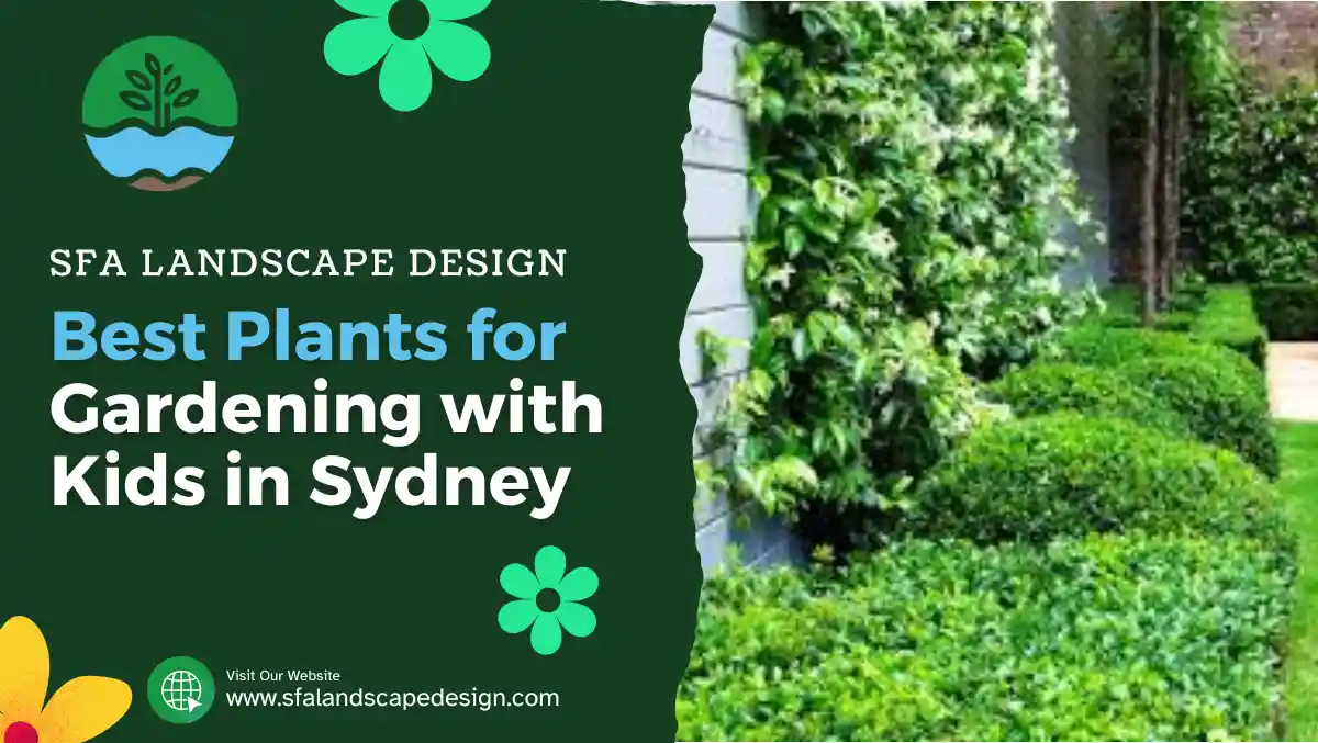 Best Plants for Gardening with Kids in Sydney